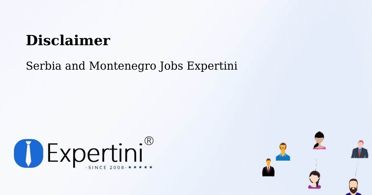 Disclaimer – Corunna - Serbia and Montenegro Jobs Expertini